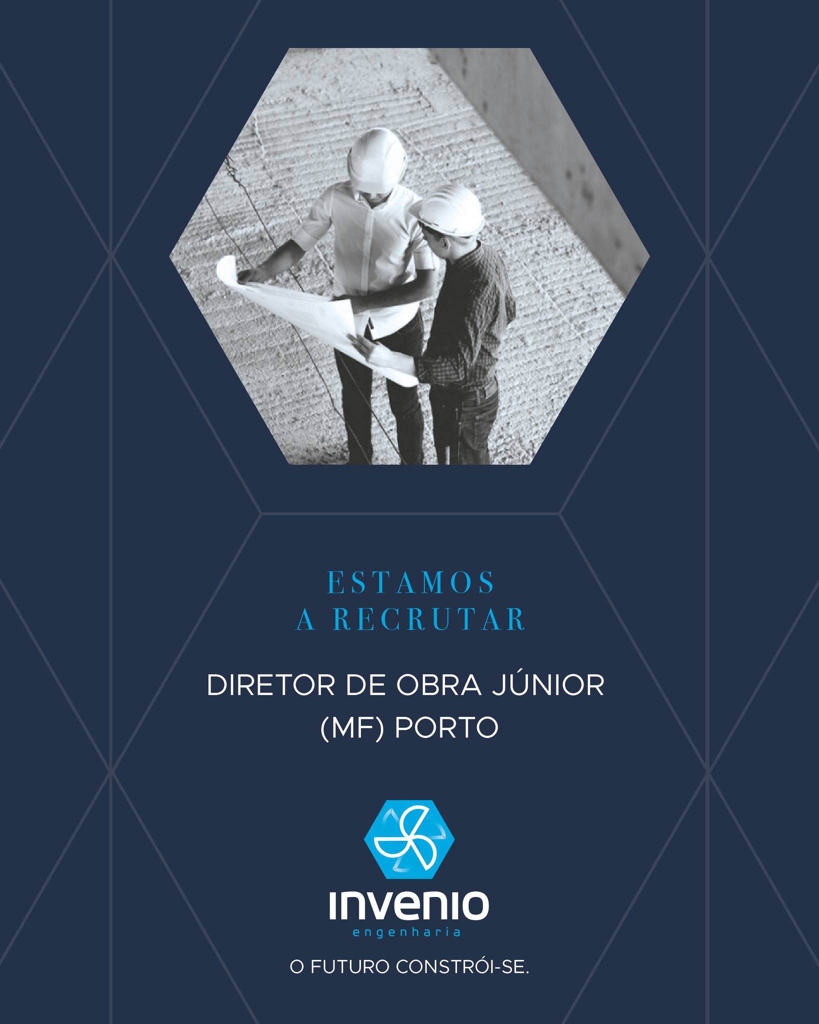 Invenio Engenharia está a recrutar Diretor de Obra Júnior (M/F) – Porto